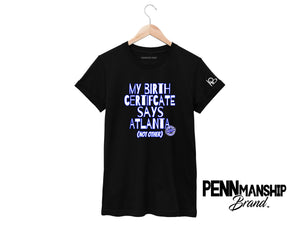 PENNmanship Brand: "GRAPHICALLY SPEAKING" My Birth Certificate Says Atlanta