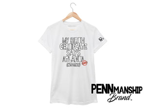 PENNmanship Brand: "GRAPHICALLY SPEAKING" My Birth Certificate Says Atlanta